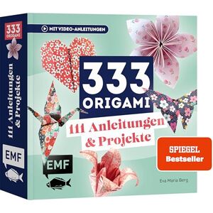 Berg, Eva Maria 333 Origami Das Bastelbuch: Das Projektebuch mit 111 Bastel- und Faltanleitungen DIYs aus Origami-Papieren zum Verschenken, Dekorieren und Verschönern Berg, Eva Maria 333 Origami Das Bastelbuch: Das Projektebuch mit 111 Bastel- und Faltanleitungen DIYs aus Origami-Papieren zum Verschenken, Dekorieren und Verschönern