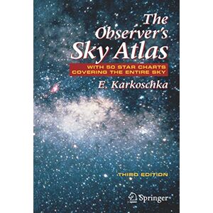 Karkoschka, Erich The Observer's Sky Atlas: With 50 Star Charts Covering the Entire Sky Karkoschka, Erich The Observer's Sky Atlas: With 50 Star Charts Covering the Entire Sky