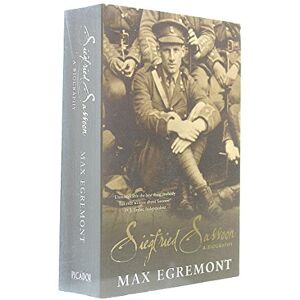 Egremont, Max Siegfried Sassoon: A Biography Egremont, Max Siegfried Sassoon: A Biography