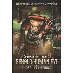 Bloodthorne, Ralts Behold: Humanity!: Those Left Behind: 20 Bloodthorne, Ralts Behold: Humanity!: Those Left Behind: 20