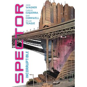 Wagner, John Spector: Incorruptible Wagner, John Spector: Incorruptible