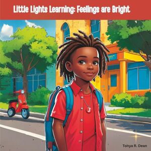 Dean, Tonya R Feelings are Bright: Jay Feels Butterflies About a Girl (Little Light Learning) Dean, Tonya R Feelings are Bright: Jay Feels Butterflies About a Girl (Little Light Learning)