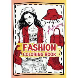 Brooke, Emilia Fashion Coloring Book: 50 Fun and Creative Outfit Trends Designed for Teenage Girls Who Love Fashion. From Casual Streetwear to Cute Outfits, All Waiting For Your Colorful Touch. Color Your Wardrobe. Brooke, Emilia Fashion Coloring Book: 50 Fun and Creative Outfit Trends Designed for Teenage Girls Who Love Fashion. From Casual Streetwear to Cute Outfits, All Waiting For Your Colorful Touch. Color Your Wardrobe.