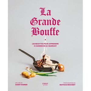 Ramier, Sandy La Grande bouffe : les recettes pour apprendre à cuisiner en se marrant Ramier, Sandy La Grande bouffe : les recettes pour apprendre à cuisiner en se marrant