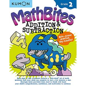 Kumon Publishing MathBites Grade 2: Grade 2 Addition & Subtraction Kumon Publishing MathBites Grade 2: Grade 2 Addition & Subtraction