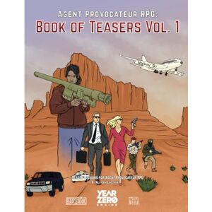 Lindström, Nils-Erik The Book of Teasers vol. 1: Teaser missions for Agent Provocateur RPG (Agent Provocateur the Role-Playing Game: Role-playing in the thrilling world of covert operations and international espionage) Lindström, Nils-Erik The Book of Teasers vol. 1: Teaser missions for Agent Provocateur RPG (Agent Provocateur the Role-Playing Game: Role-playing in the thrilling world of covert operations and international espionage)