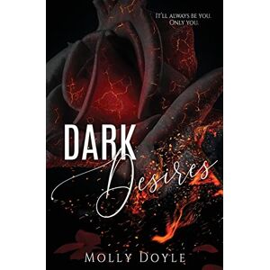 Doyle, Molly Dark Desires: 2 (Desires Duet) Doyle, Molly Dark Desires: 2 (Desires Duet)