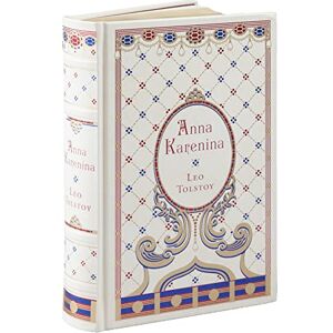 Leo Tolstoy Anna Karenina: (Barnes & Noble Collectible Classics: Omnibus Edition) (Barnes & Noble Leatherbound Classic Collection) Leo Tolstoy Anna Karenina: (Barnes & Noble Collectible Classics: Omnibus Edition) (Barnes & Noble Leatherbound Classic Collection)