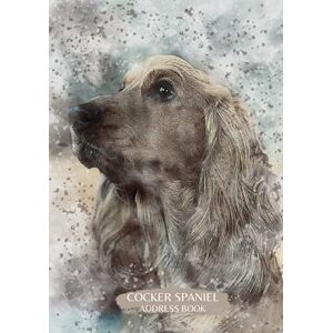 Publishing, J Notes Cocker Spaniel Address Book: Alphabetical Addresses Birthdays Anniversaries Notes & Personal Information Dog Design Golden Cocker Spaniel Large A5 Publishing, J Notes Cocker Spaniel Address Book: Alphabetical Addresses Birthdays Anniversaries Notes & Personal Information Dog Design Golden Cocker Spaniel Large A5