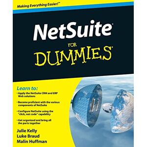 Kelly, Julie NetSuite For Dummies Kelly, Julie NetSuite For Dummies