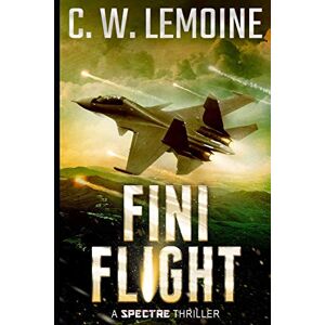 Lemoine, C.W. Fini Flight: 8 (The Spectre Series) Lemoine, C.W. Fini Flight: 8 (The Spectre Series)