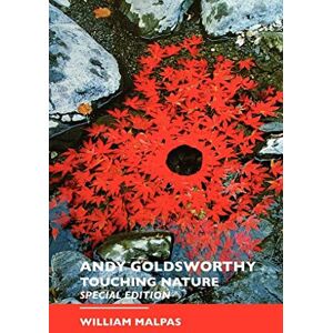 Malpas, William Andy Goldsworthy: Special Edition (Sculptors) Malpas, William Andy Goldsworthy: Special Edition (Sculptors)
