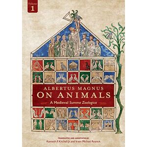 Kitchell Jr, Kenneth F Albertus Magnus On Animals V1: A Medieval Summa Zoologica Revised Edition (20) Kitchell Jr, Kenneth F Albertus Magnus On Animals V1: A Medieval Summa Zoologica Revised Edition (20)