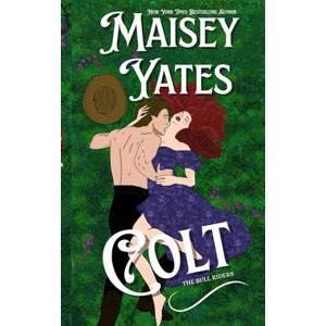 Yates, Maisey Colt Special Edition (The Bull Riders) Yates, Maisey Colt Special Edition (The Bull Riders)