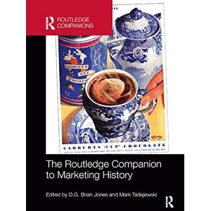 The Routledge Companion to Marketing History (Routledge Companions in Marketing, Advertising and Communication) The Routledge Companion to Marketing History (Routledge Companions in Marketing, Advertising and Communication)