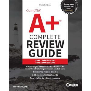 McMillan, Troy CompTIA A+ Complete Review Guide: Core 1 Exam 220-1201 and Core 2 Exam 220-1202 (Sybex Study Guide) McMillan, Troy CompTIA A+ Complete Review Guide: Core 1 Exam 220-1201 and Core 2 Exam 220-1202 (Sybex Study Guide)