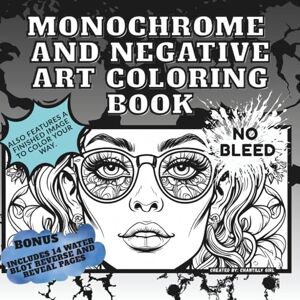 Girl, Chantilly Monochrome and More: And adult and teen coloring book designed with relaxation in mind and fun creativity Girl, Chantilly Monochrome and More: And adult and teen coloring book designed with relaxation in mind and fun creativity