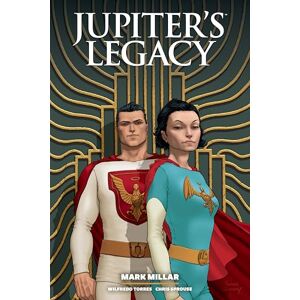 Mark Millar Jupiter's Legacy Library Edition Volume 1: Guilded Edges Mark Millar Jupiter's Legacy Library Edition Volume 1: Guilded Edges
