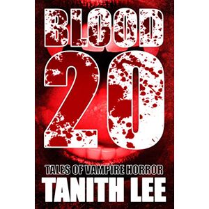 Lee Blood 20: Tales of Vampire Horror Lee Blood 20: Tales of Vampire Horror