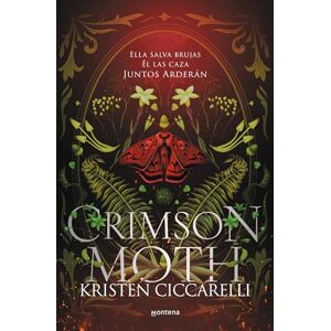 Ciccarelli, Kristen Crimson Moth / Heartless Hunter: Ella Salva Brujas. Él Las Caza. Juntos Arderán: 1 Ciccarelli, Kristen Crimson Moth / Heartless Hunter: Ella Salva Brujas. Él Las Caza. Juntos Arderán: 1