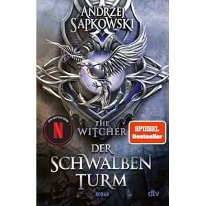 Sapkowski, Andrzej Der Schwalbenturm: Roman – The Witcher 4 Sapkowski, Andrzej Der Schwalbenturm: Roman – The Witcher 4