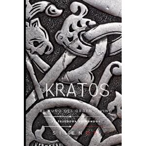 (SILENOS), La Tejedora de Mundos KRATOS: El Puño del Orden Divino (Mitología Griega) (SILENOS), La Tejedora de Mundos KRATOS: El Puño del Orden Divino (Mitología Griega)