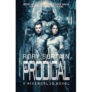 Surtain, Rory Prodigal: A Dystopian Science Fantasy Novel set in the Grimdark Future: 6 (The Psyker Saga) Surtain, Rory Prodigal: A Dystopian Science Fantasy Novel set in the Grimdark Future: 6 (The Psyker Saga)
