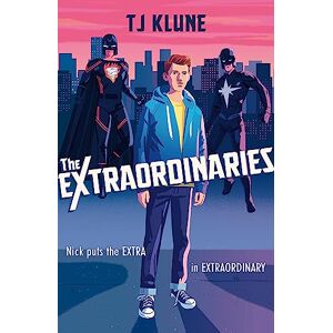 Klune, T J The Extraordinaries: An astonishing young adult superhero fantasy from the author of The House on the Cerulean Sea Klune, T J The Extraordinaries: An astonishing young adult superhero fantasy from the author of The House on the Cerulean Sea
