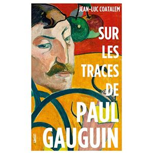 Grasset Sur les traces de Paul Gauguin: Remise en vente à l'occasion de l'exposition (French Edition) Grasset Sur les traces de Paul Gauguin: Remise en vente à l'occasion de l'exposition (French Edition)