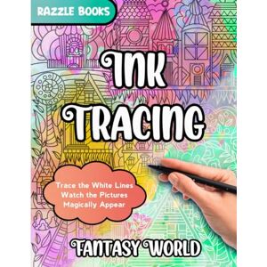 Books, Razzle Ink Tracing Fantasy World: Trace White Lines and Watch Images of a World Unlike Our Own Appear Like Magic/Reverse Coloring/Pen and Ink Art for Stress Relief/For Adults of All Ages (Simple Ink Tracing) Books, Razzle Ink Tracing Fantasy World: Trace White Lines and Watch Images of a World Unlike Our Own Appear Like Magic/Reverse Coloring/Pen and Ink Art for Stress Relief/For Adults of All Ages (Simple Ink Tracing)