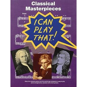 Various I Can Play That!: Classical Masterpieces Various I Can Play That!: Classical Masterpieces