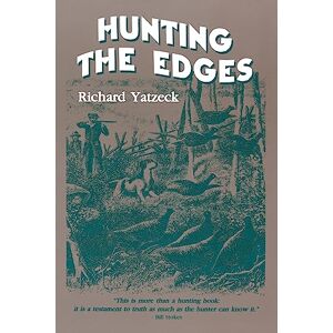 University of Wisconsin Press Hunting the Edges University of Wisconsin Press Hunting the Edges
