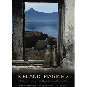 University of Washington Press Iceland Imagined: Nature, Culture, and Storytelling in the North Atlantic (Weyerhaeuser Environmental Books) University of Washington Press Iceland Imagined: Nature, Culture, and Storytelling in the North Atlantic (Weyerhaeuser Environmental Books)