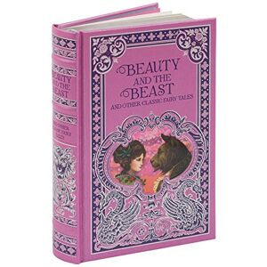 Various Authors Beauty & the Beast & Other (Barnes & Noble Leatherbound Classic Collection) Various Authors Beauty & the Beast & Other (Barnes & Noble Leatherbound Classic Collection)