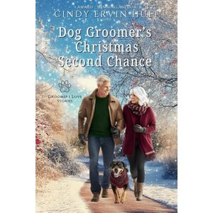 Ervin Huff, Cindy Dog Groomer's Christmas Second Chance (Dog Groomers Love Stories) Ervin Huff, Cindy Dog Groomer's Christmas Second Chance (Dog Groomers Love Stories)