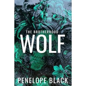 Black, Penelope Wolf: Alternate Cover Edition (The Brotherhood Series: Alternate Covers) Black, Penelope Wolf: Alternate Cover Edition (The Brotherhood Series: Alternate Covers)