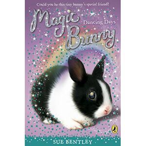 Bentley, Sue Magic Bunny: Dancing Days: 5 (Magic Bunny, 5) Bentley, Sue Magic Bunny: Dancing Days: 5 (Magic Bunny, 5)