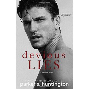 Huntington, Parker S. Devious Lies: A Standalone Enemies-to-Lovers Romance (Cruel Crown) Huntington, Parker S. Devious Lies: A Standalone Enemies-to-Lovers Romance (Cruel Crown)