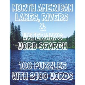 Book Publishing, A.K. North American Lakes, Rivers & Waterways Word Search Puzzle Book: Fun Easy-to-Read Print (8.5x11 inches, 200 pages) 100 puzzles ... Great gift idea ... Holidays, birthdays and great for Relaxation Book Publishing, A.K. North American Lakes, Rivers & Waterways Word Search Puzzle Book: Fun Easy-to-Read Print (8.5x11 inches, 200 pages) 100 puzzles ... Great gift idea ... Holidays, birthdays and great for Relaxation