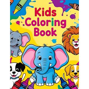 kumar, Mr Raushan My First Big Coloring Book for Kids : Animals and Playing shapes for Ages 3-6 kumar, Mr Raushan My First Big Coloring Book for Kids : Animals and Playing shapes for Ages 3-6