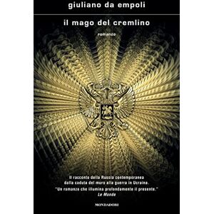 Da Empoli, Giuliano Il mago del cremlino Da Empoli, Giuliano Il mago del cremlino