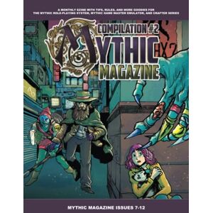 Pigeon, Tana Mythic Magazine Compilation 2 (Mythic Role Playing And Game Master Emulator Series) Pigeon, Tana Mythic Magazine Compilation 2 (Mythic Role Playing And Game Master Emulator Series)