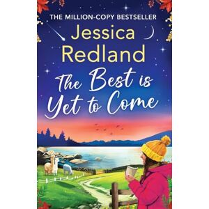 Redland, Jessica The Best is Yet to Come: The next instalment in the uplifting, romantic Escape To The Lakes Series from Jessica Redland (Escape to the Lakes, 3) Redland, Jessica The Best is Yet to Come: The next instalment in the uplifting, romantic Escape To The Lakes Series from Jessica Redland (Escape to the Lakes, 3)