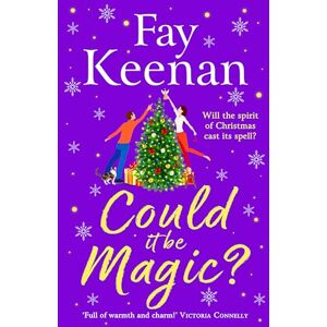 Keenan, Fay Could It Be Magic?: A BRAND NEW gorgeously warm, festive read from Fay Keenan for Christmas 2025 (Brambleton, 2) Keenan, Fay Could It Be Magic?: A BRAND NEW gorgeously warm, festive read from Fay Keenan for Christmas 2025 (Brambleton, 2)