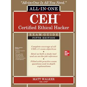 WALKER CEH Certified Ethical Hacker All-in-One Exam Guide, Fifth Edition WALKER CEH Certified Ethical Hacker All-in-One Exam Guide, Fifth Edition