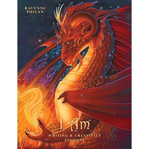 Ravynne Phelan I am Writing & Creativity Journal Ravynne Phelan I am Writing & Creativity Journal