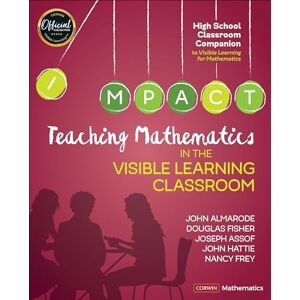 Taylor Teaching Mathematics in the Visible Learning Classroom, High School (Corwin Mathematics Series) Taylor Teaching Mathematics in the Visible Learning Classroom, High School (Corwin Mathematics Series)