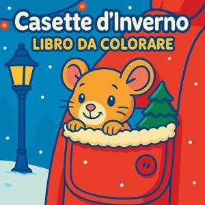 Martin, Chris Casette d'inverno Libro da colorare per bambini Martin, Chris Casette d'inverno Libro da colorare per bambini