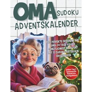 Emil, Mimi Omas Sudoku Adventskalender: Das perfekte Geschenk für Oma-24 Tage voller Gemütlichkeit im Advent mit 72 Sudoku-Rätseln in Großdruck – jeden Tag 3 spannende Rätsel bis Heiligabend Emil, Mimi Omas Sudoku Adventskalender: Das perfekte Geschenk für Oma-24 Tage voller Gemütlichkeit im Advent mit 72 Sudoku-Rätseln in Großdruck – jeden Tag 3 spannende Rätsel bis Heiligabend