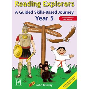 John Murray Reading Explorers: A guided skills-based journey Year 5 John Murray Reading Explorers: A guided skills-based journey Year 5